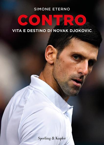 Contro. Vita e destino di Novak Djokovic - Simone Eterno - copertina