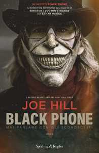 Libro Black phone. Mai parlare con gli sconosciuti Joe Hill