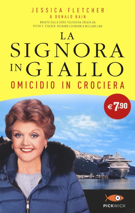 Omicidio in crociera. La signora in giallo - Jessica Fletcher,Donald Bain - copertina