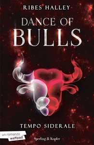 Libro Tempo siderale. Dance of bulls. Vol. 1 Ribes Halley