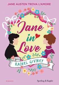 Libro Jane in love. Jane Austen trova l'amore Rachel Givney