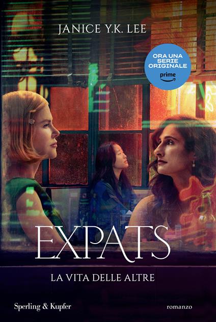 Expats. La vita delle altre - Janice Y. K. Lee - copertina
