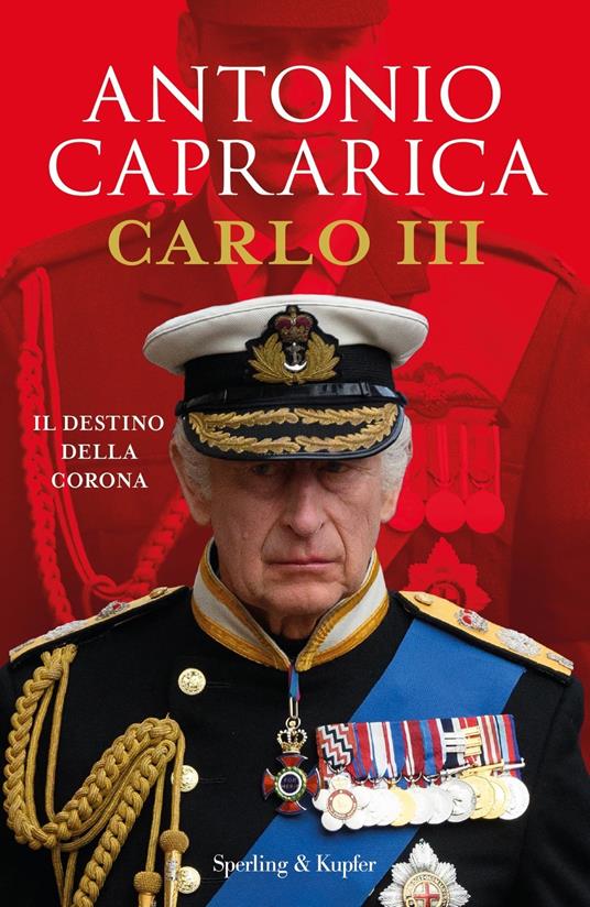 Carlo III. Il destino della corona - Antonio Caprarica - copertina