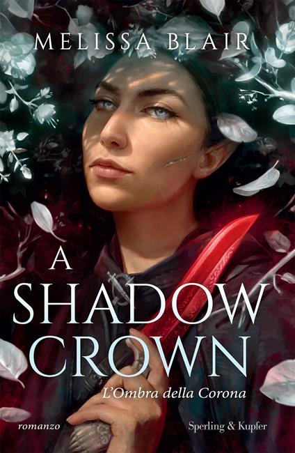 A shadow crown. L'ombra della corona - Melissa Blair - copertina