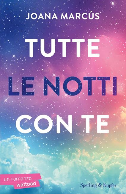 Tutte le notti con te - Joana Marcús - copertina