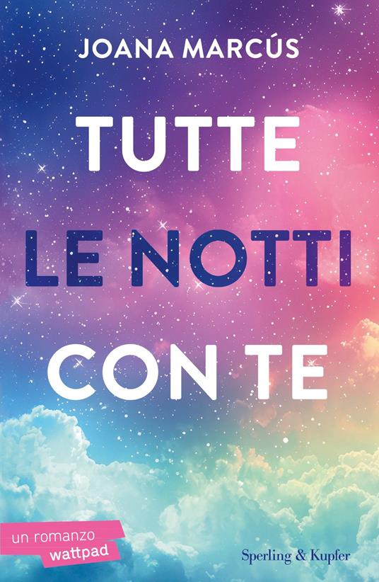 Tutte le notti con te - Joana Marcús - copertina