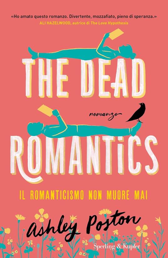The dead romantics. Il romanticismo non muore mai - Ashley Poston - copertina