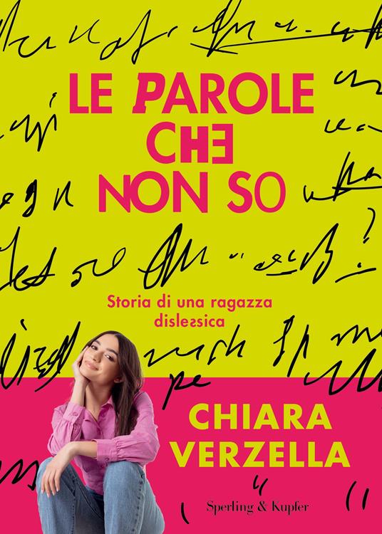 Le parole che non so. Storia di una ragazza dislessica - Chiara Verzella - copertina