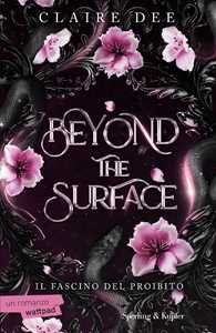 Libro Beyond the surface. Il fascino del proibito Claire Dee