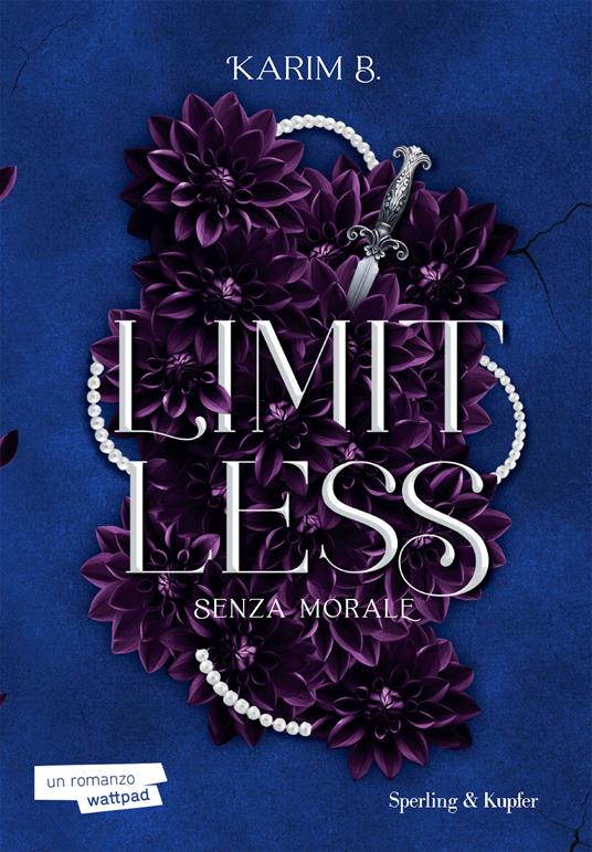Limitless. Senza morale. Vol. 1 - Karim B. - copertina