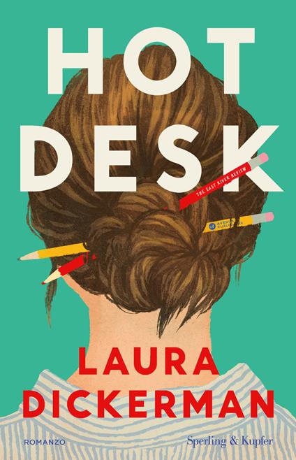 Hot desk. Ediz. italiana - Laura Dickerman - copertina