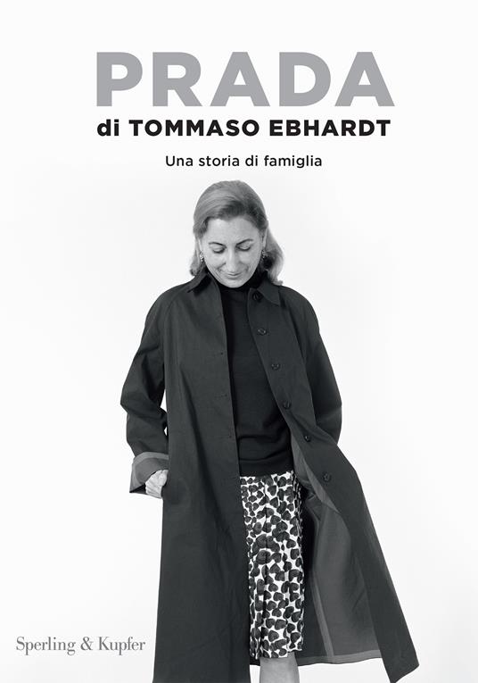 Prada. Una storia di famiglia - Tommaso Ebhardt - copertina