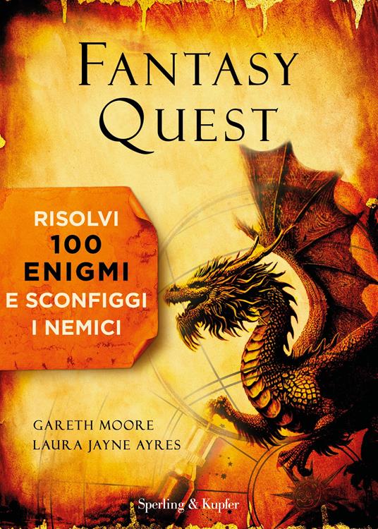 Fantasy quest. Risolvi 100 enigmi e sconfiggi i nemici - Laura Jayne Ayres,Gareth Moore - copertina