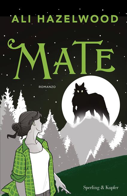 Mate. Ediz. italiana - Ali Hazelwood - copertina