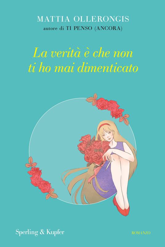 La verità è che non ti ho mai dimenticato - Mattia Ollerongis - copertina