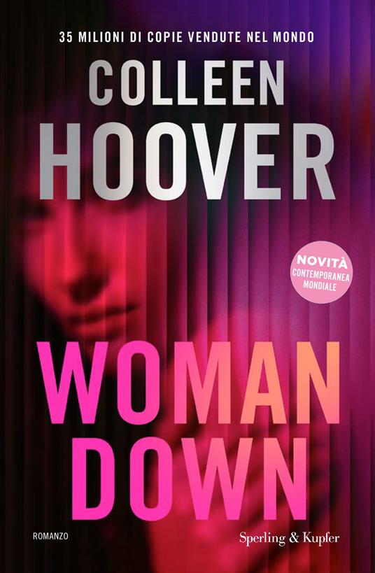 Woman down. Ediz. italiana - Colleen Hoover - copertina