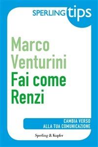 Fai come Renzi - Marco Venturini - ebook