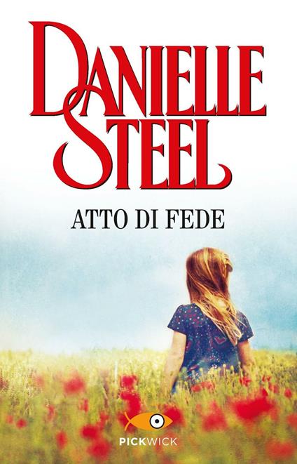 Atto di fede - Danielle Steel,Grazia Maria Griffini - ebook