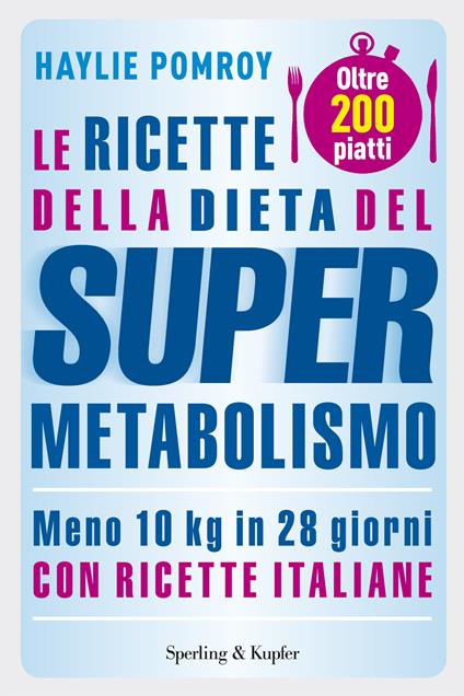 Le ricette della dieta del supermetabolismo - Haylie Pomroy,Cristina Pradella - ebook