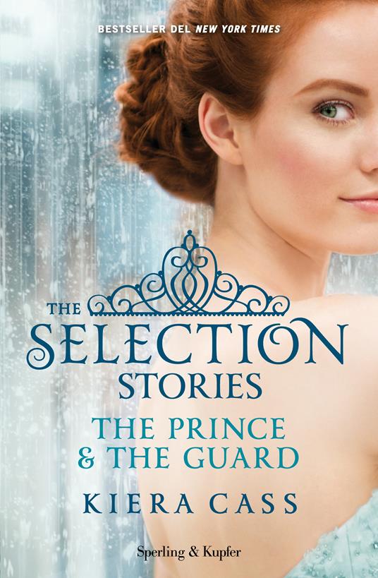The selection stories: The prince-The guard - Kiera Cass,A. Carbone - ebook