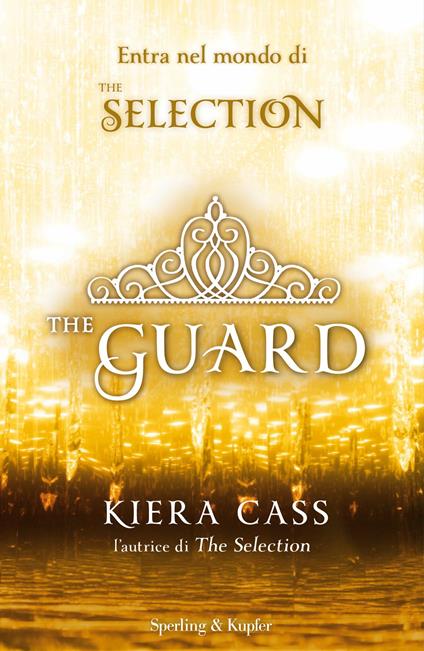 The selection stories: The prince-The guard - Kiera Cass,A. Carbone - ebook
