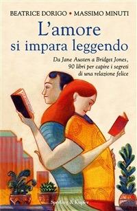 L' amore si impara leggendo - Beatrice Dorigo,Massimo Minuti - ebook