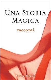 Una storia magica - AA.VV. - ebook