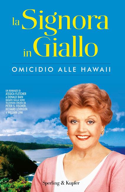 Omicidio alle Hawaii. La signora in giallo - Donald Bain,Jessica Fletcher,B. Murgia - ebook