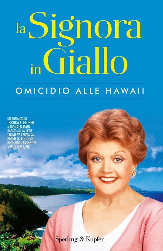 Omicidio alle Hawaii. La signora in giallo - Donald Bain,Jessica Fletcher,B. Murgia - ebook