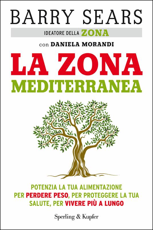 La zona mediterranea - Daniela Morandi,Barry Sears,I. Annoni - ebook