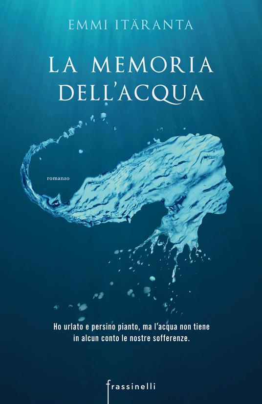 La memoria dell'acqua - Emmi Itaranta,Nicola Rainò - ebook