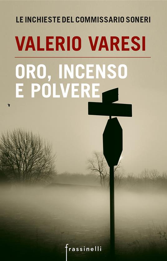 Oro, incenso e polvere - Valerio Varesi - ebook