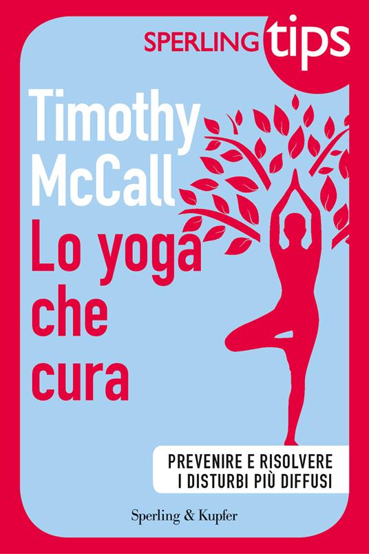 Lo yoga che cura - Timothy McCall - ebook