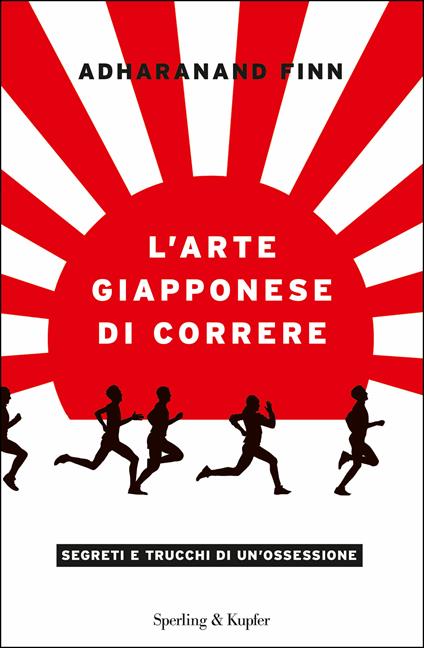 L' arte giapponese di correre - Adharanand Finn,Daniela Converso,Dade Fasic,Marilisa Santarone - ebook