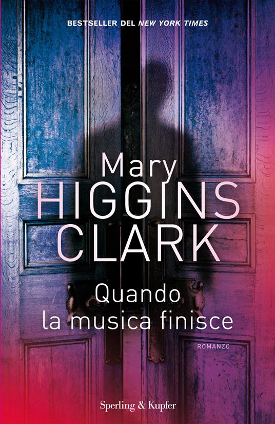 Quando la musica finisce - Mary Higgins Clark,Helma Benassi - ebook