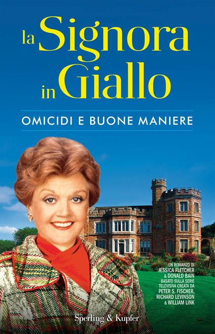 Omicidi e buone maniere. La signora in giallo - Donald Bain,Jessica Fletcher,B. Murgia - ebook