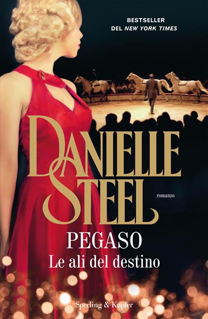 Pegaso. Le ali del destino - Danielle Steel,Berta Maria Pia Smiths-Jacob - ebook