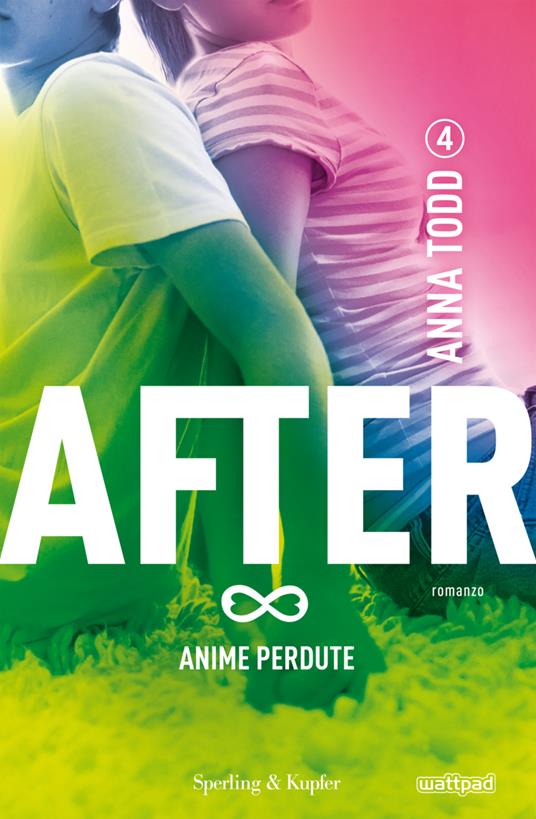 Anime perdute. After. Vol. 4 - Anna Todd,Ilaria Katerinov - ebook - 2