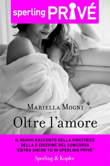 Oltre l'amore - Mariella Mogni - ebook