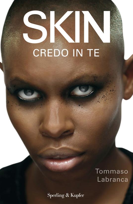 Skin. Credo in te - Tommaso Labranca - ebook