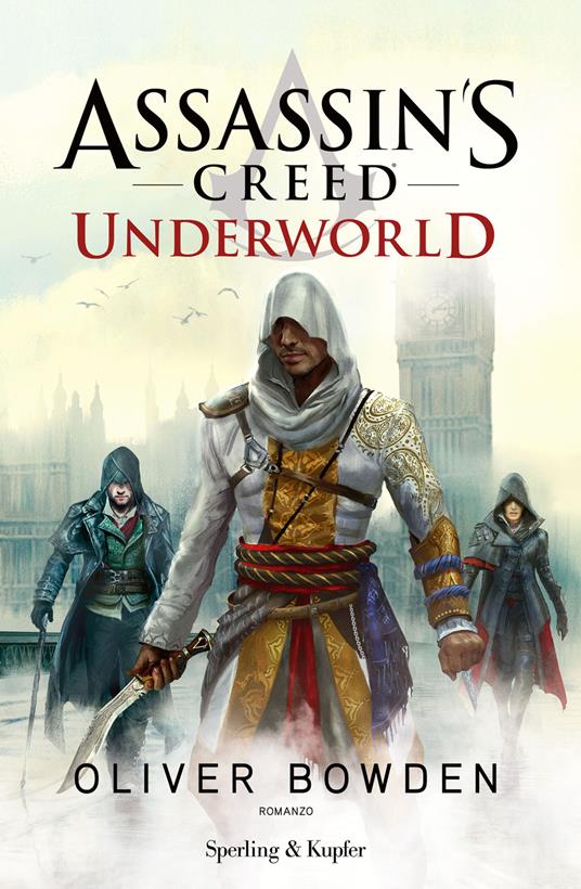 Assassin's Creed. Underworld - Oliver Bowden,Tullio Dobner - ebook