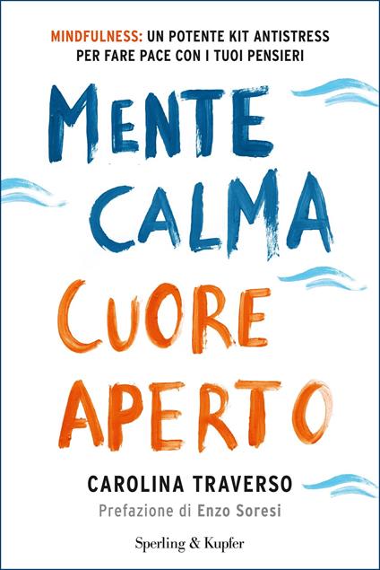 Mente calma, cuore aperto - Carolina Traverso - ebook