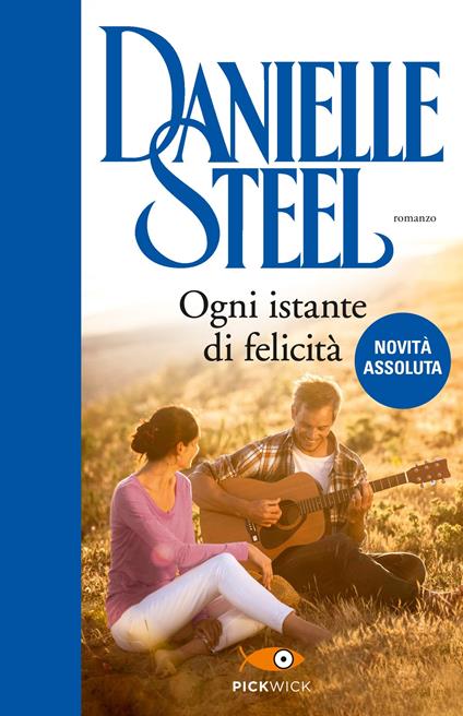 Ogni istante di felicità - Danielle Steel,B. M. Smiths-Jacob - ebook