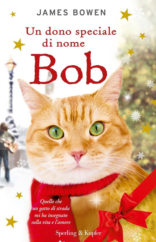 Un dono speciale di nome Bob - James Bowen,Teresa Badalucco - ebook