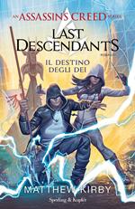 Assassin's Creed. Last descendants. Vol. 3: Assassin's Creed. Last descendants