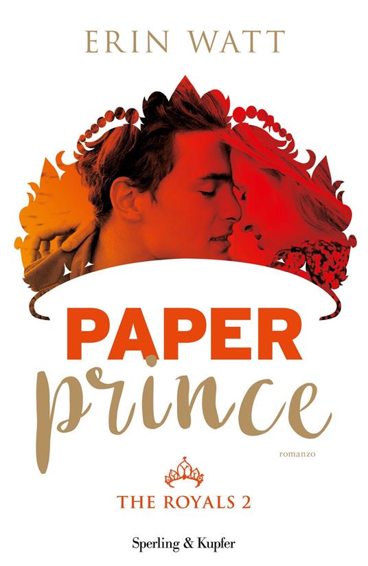 Paper prince. The Royals. Vol. 2 - Erin Watt,Elena Paganelli - ebook