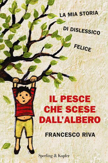 Il pesce che scese dall'albero - Francesco Riva - ebook