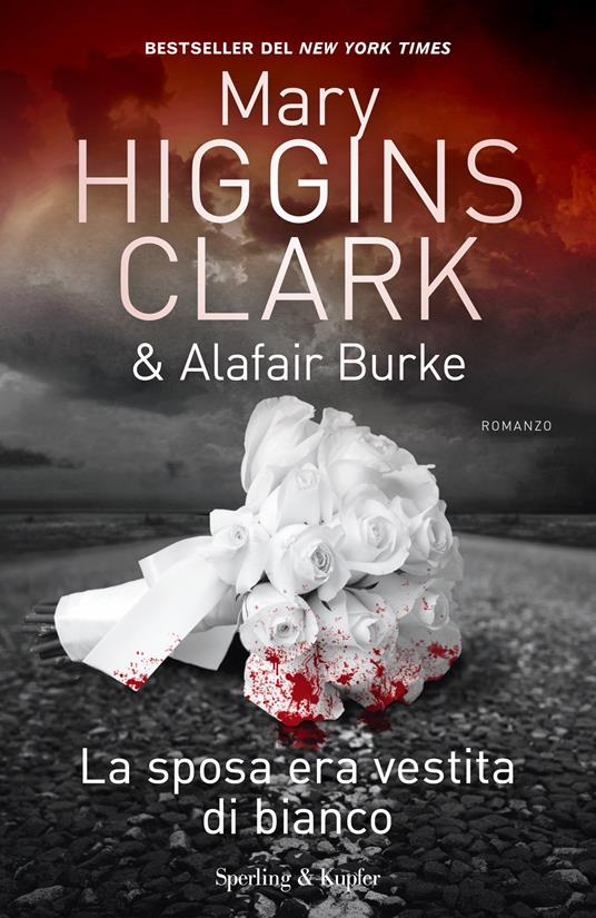 La sposa era vestita di bianco - Alafair Burke,Mary Higgins Clark,Annalisa Garavaglia - ebook