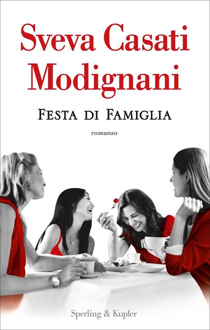 Festa di famiglia - Sveva Casati Modignani - ebook