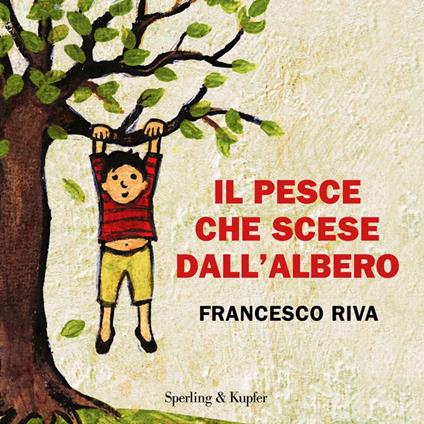 Il pesce che scese dall'albero